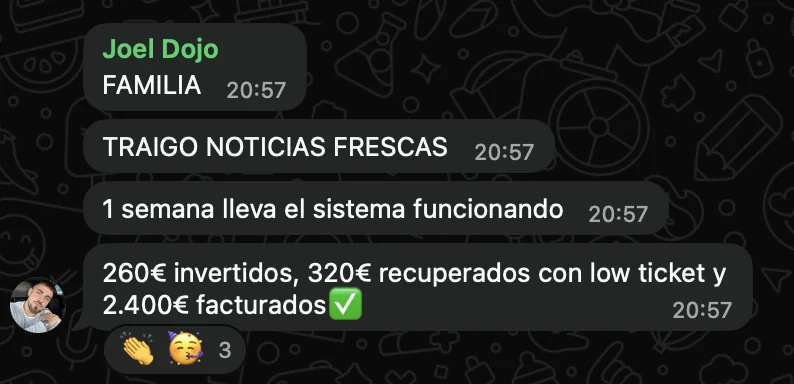 Chat de WhatsApp de Joel: en 1 semana, 260 euros invertidos, 320 recuperados con el low ticket y 2.400 facturados